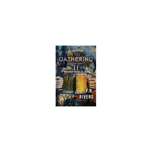 The Gathering Ii: Another Round Of Evil Paperback Book By F.R. Rivers