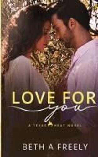 Love For You Paperback Book By Beth A Freely