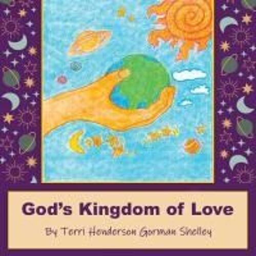 God's Kingdom Of Love Paperback Book By Gorman Shelley