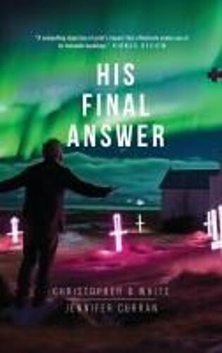 His Final Answer Paperback Book By Christopher White