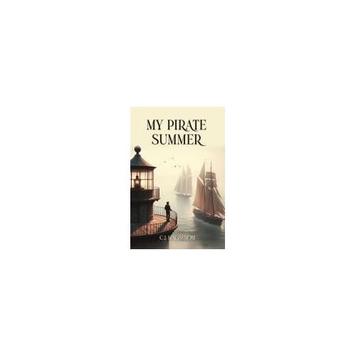 My Pirate Summer Paperback Book By C.J. Hagstrom