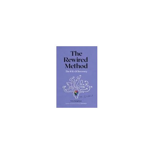 The Rewired Method Paperback Book By Erica Spiegelman