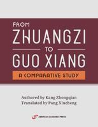 From Zhuangzi To Guo Xiang Paperback Book By Kang Zhongqian