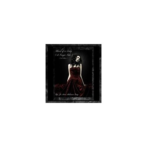 Blood Of A Lady (A Tragic Tale) (2nd Edition) Paperback Book By Jo Ann Atcheson Gray