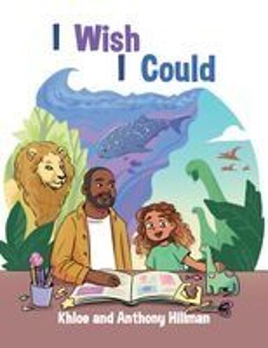 I Wish I Could Paperback Book By Anthony Hillman