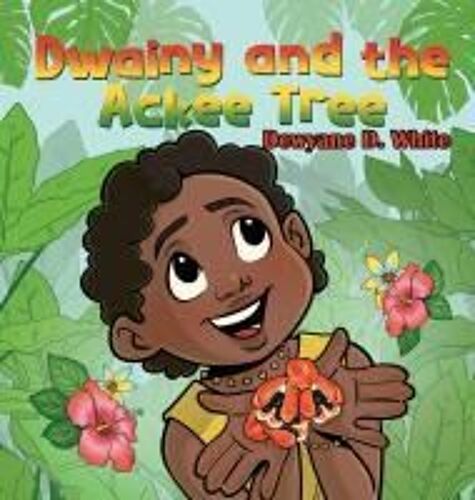 Dwainy And The Ackee Tree Paperback Book By Dewyane D. White