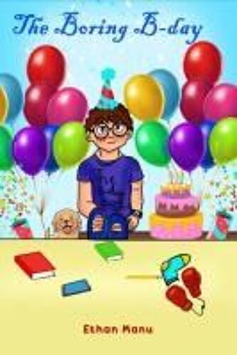 The Boring B-Day Paperback Book By Ethan Manu