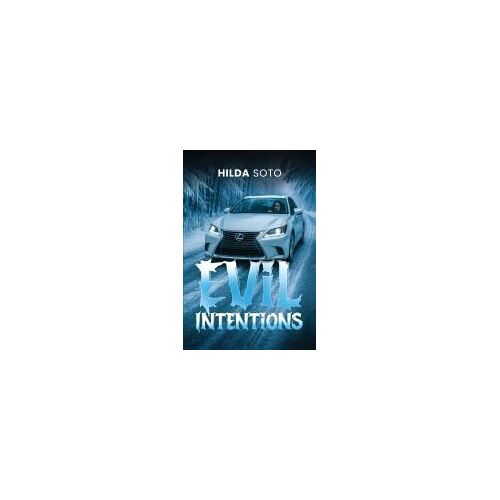 Evil Intentions Paperback Book By Hilda Soto