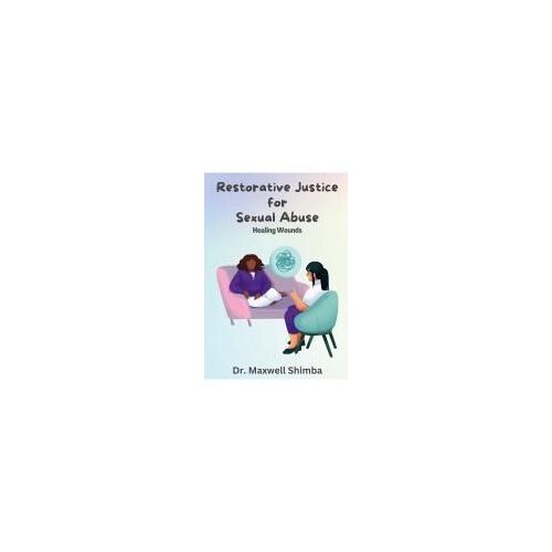 Restorative Justice For Sexual Abuse Paperback Book By Shimba