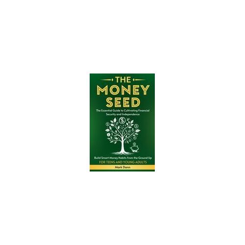 The Money Seed Paperback Book By Mark Dann