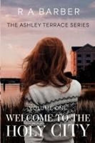 Welcome To The Holy City Paperback Book By R.A. Barber