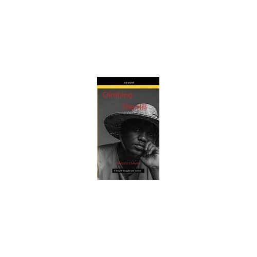 Climbing The Hill Paperback Book By Amadou Camara