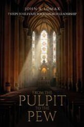 From The Pulpit To The Pew Paperback Book By John K Lomax