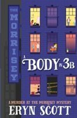 A Body In 3b Paperback Book By Eryn Scott
