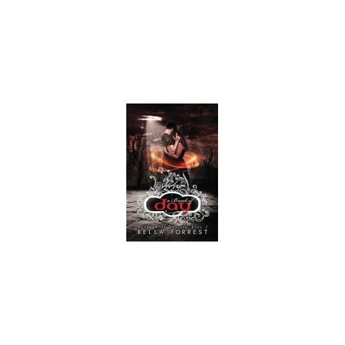 A Break Of Day: A Shade Of Vampire Book 7 Paperback By Bella Forrest