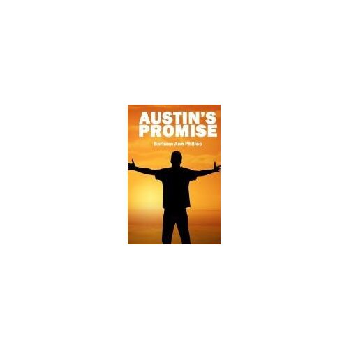 Austin's Promise Paperback Book By Barbara Ann Philleo