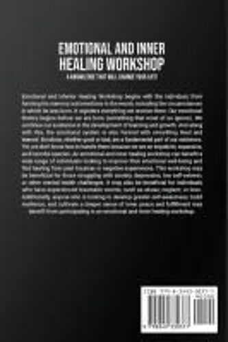 Emotional And Inner Healing Workshop: A Knowledge That Will Change Your Life! Paperback Book By Bernardo A Arango
