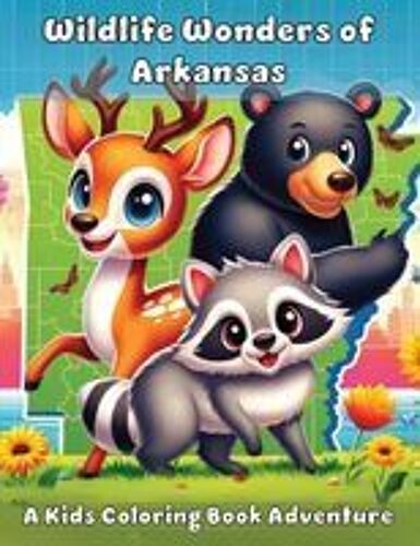 Wildlife Wonders Of Arkansas: A Kids Coloring Book Adventure Paperback By Ashley And Joshua Adventures