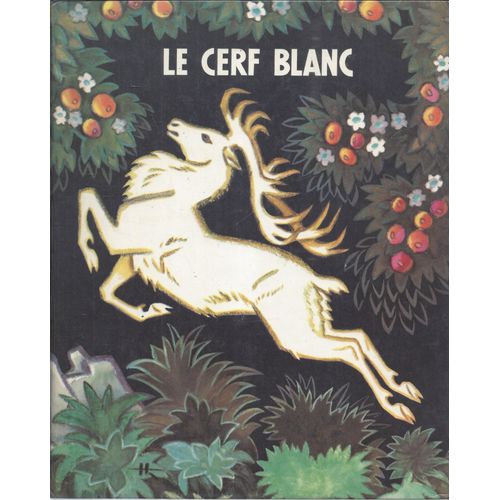 Le Cerf Blanc - Conte Populaire Letton - La Farandole 1973