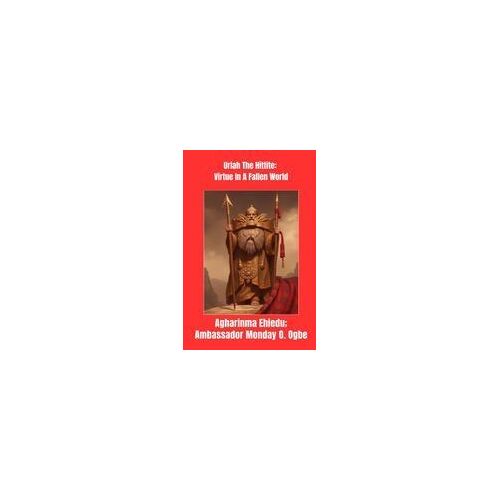 Above The Call To Duty - The Uriah Legacy Paperback Book By Agharinma Ehiedu