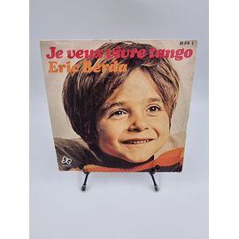 Vinyle 45 Tours Eric Berda : Je Veux Vivre Tango Avec Fourreau