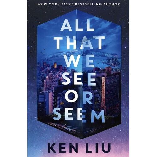 All That We See Or Seem