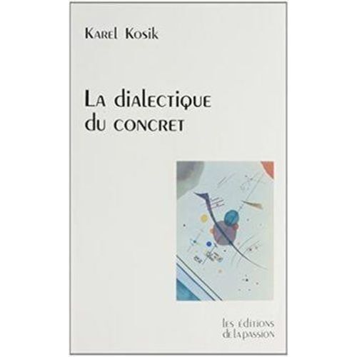 La Dialectique Du Concret