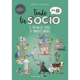 Toute La Socio En Bd - Tome 5 - Action De L?École Et Mobilité Sociale