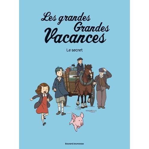 Les Grandes Grandes Vacances - Tome 2 - Le Secret