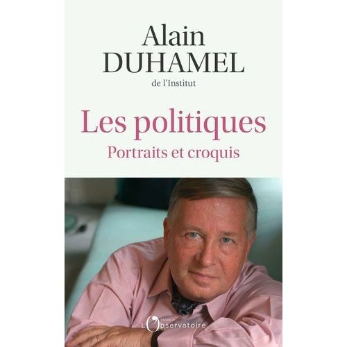 Les Politiques - Portraits Et Croquis