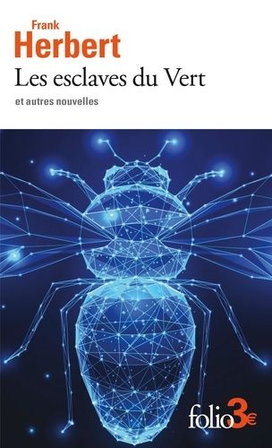 Les Esclaves Du Vert - Et Autres Nouvelles