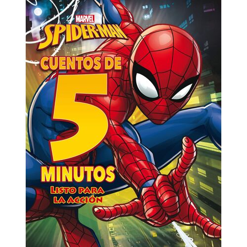 Spider-Man. Cuentos De 5 Minutos. Listo Para La Acción