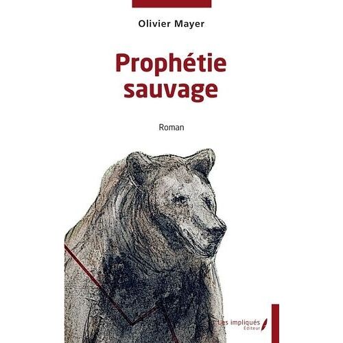 Prophétie Sauvage