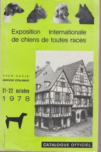 Exposition Internationale Des Chiens De Toutes Races, Colmar 1978 - Catalogue Officiel