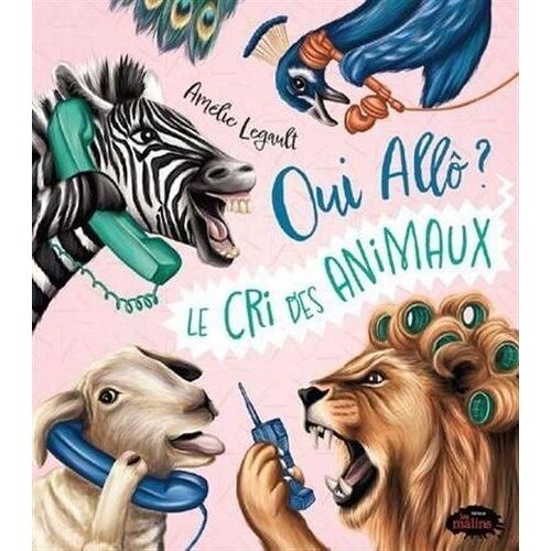 Oui Allô ? Le Cri Des Animaux