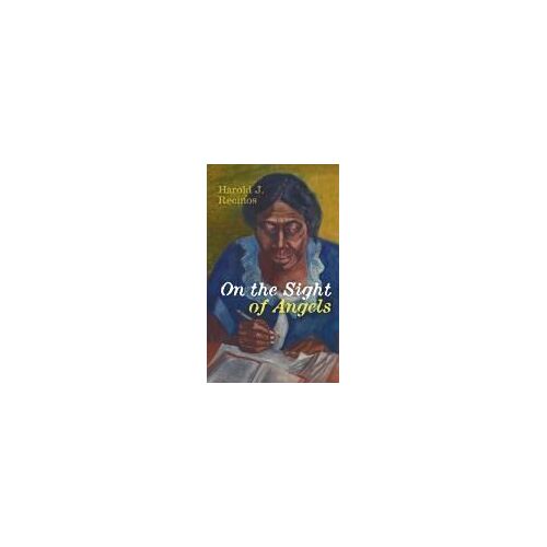 On The Sight Of Angels Paperback Book By Harold J. Recinos