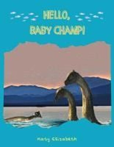Hello, Baby Champ! Paperback Book By Katy Elizabeth