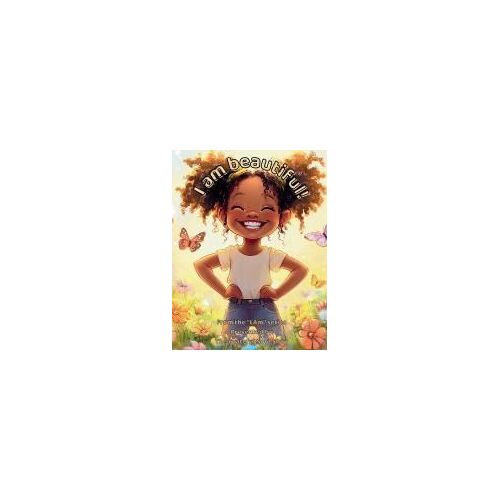 I Am Beautiful!: A Joyful Journey Through The Beauty Of Being Me Paperback Book By Torienne Reed