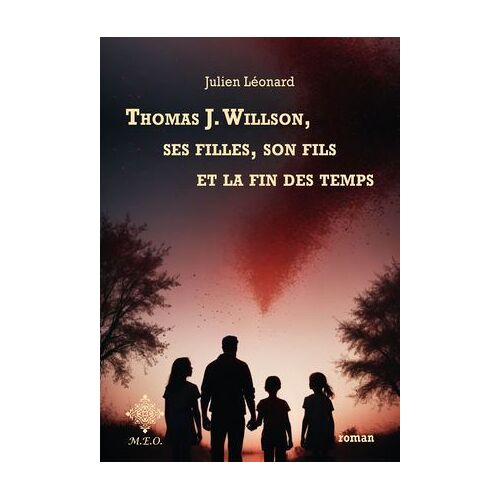 Thomas J. Willson, Ses Filles, Son Fils Et La Fin Des Temps
