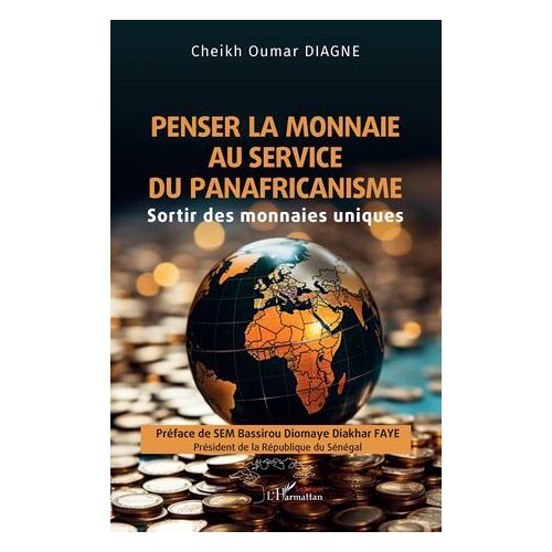 Penser La Monnaie Au Service Du Panafricanisme