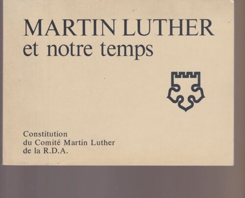 Martin Luther Et Notre Temps, Constitution Du Comité Martin Luther De La Rda