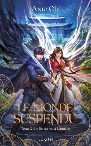 Le Monde Suspendu - Tome 2 Le Démon Et La Lumière