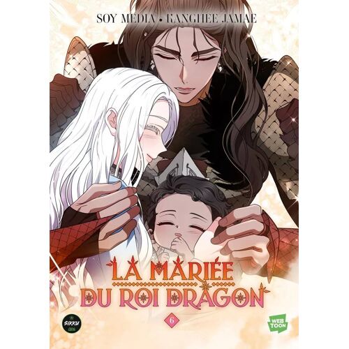 Mariée Du Roi Dragon (La) - Tome 6