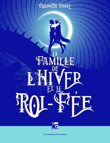 La Famille De L'hiver Et Le Roi-Fée
