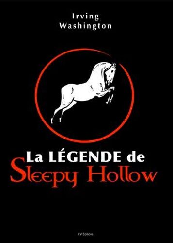 La Légende De Sleepy Hollow (Illustré)