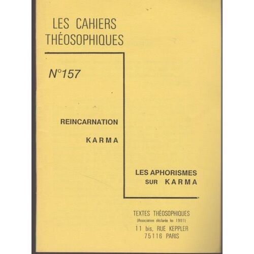 Les Cahiers Theosophiques N° 157 : Récincarnation Karma