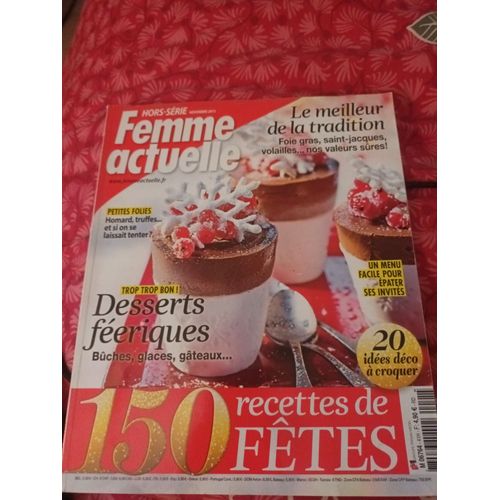 Femme Actuelle Hors Série 150 Recettes De Fêtes