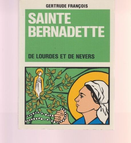 Sainte Bernadette De Lourdes Et De Nevers