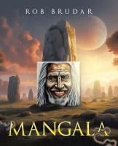Mangala Paperback Book By Rob Brudar