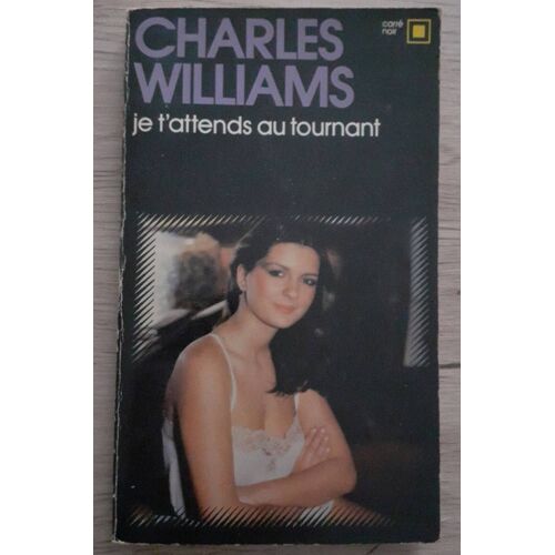 Je T Attends Au Tournant ( Charles Williams )